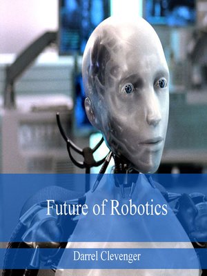 cover image of Future of Robotics